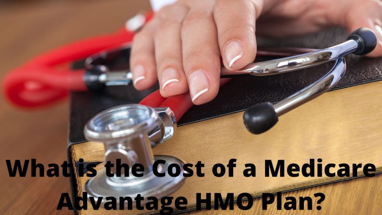 The Complete Guide To Medicare Advantage HMO Plans